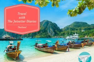 Travel to Thailand with The Jetsetter Diaries – JSD Journeys